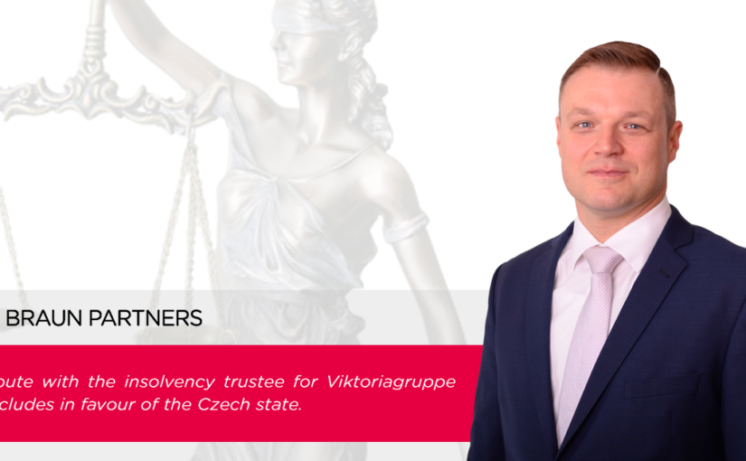 Dispute with the insolvency trustee for Viktoriagruppe concludes in favour of the Czech state