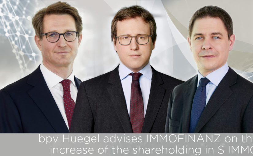 bpv Huegel advises IMMOFINANZ on the increase of the shareholding in S IMMO