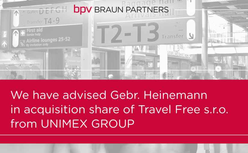bpv BRAUN PARTNERS advised Gebr. Heinemann in acquisition share of Travel Free s.r.o. from UNIMEX GROUP