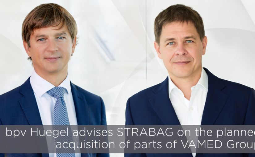 bpv Huegel advises STRABAG on the planned acquisition of parts of VAMED Group