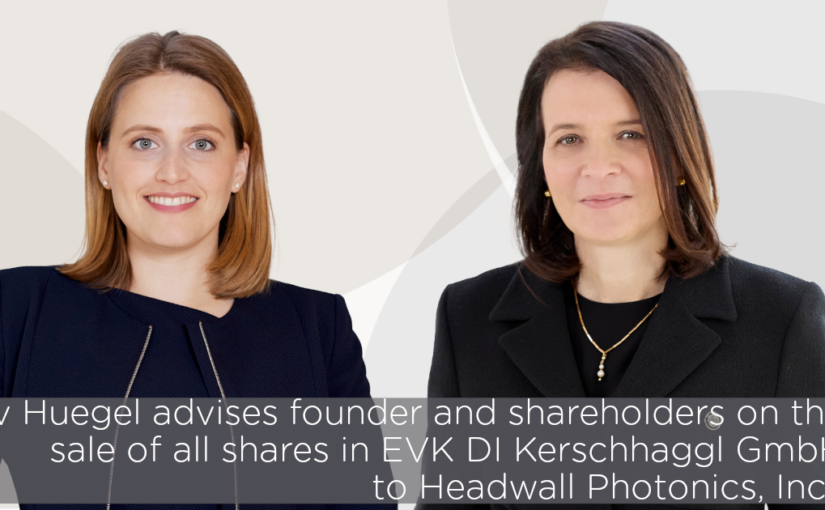 bpv Huegel advises founder and shareholders on the sale of all shares in EVK DI Kerschhaggl GmbH to Headwall Photonics, Inc.