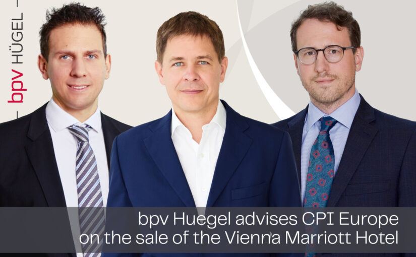 bpv Huegel advises CPI Europe on the sale of the Vienna Marriott Hotel